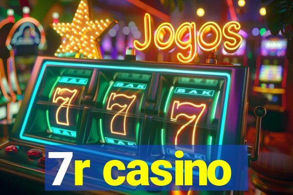 7r casino